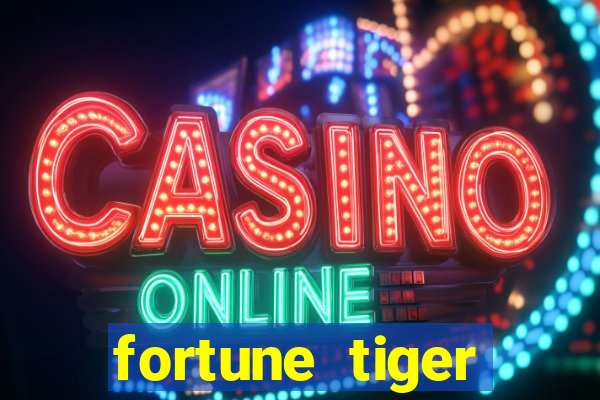 fortune tiger plataforma de 1 real